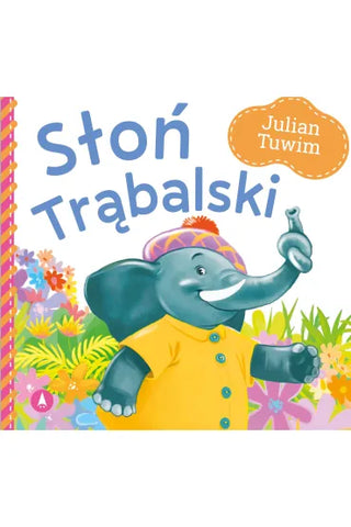 Słoń Trąbalski - Board Book by Julian Tuwim | 072648