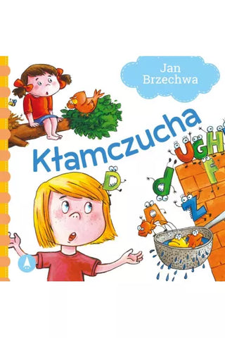 Kłamczucha - Board Book by Jan Brzechwa | 074604