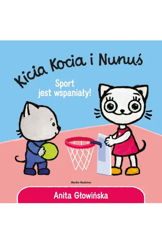 Kicia Kocia i Nunuś. Sport jest wspaniały! - Book by Anita Głowińska | 60343