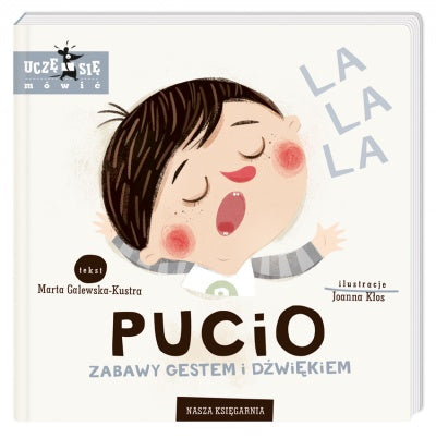 Pucio. Zabawy gestem i dźwiękiem - Board Book by Marta Galewska-Kustra | TK-24