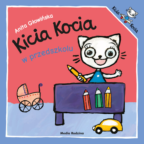 Kicia Kocia w przedszkolu - Book by Anita Głowińska | TK-46